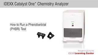 How to Run a Phenobarbital PHBR Test on the IDEXX Chemistry One® Analyzer [upl. by Kerekes818]