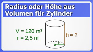 Zylinder Radius oder Höhe aus Volumen berechnen  Mit konkreten Zahlen [upl. by Rashidi]