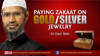 Paying Zakaat on gold  silver Jewelry by Dr Zakir Naik [upl. by Suckram]