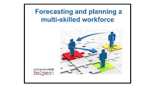 Webinar replay  Forecasting and planning a multi skilled workforce [upl. by Madancy611]