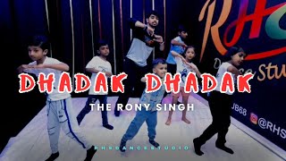 Dhadak Dhadak  Kids Dance  Bollywood Choreography  Bunty Aur Babli  theronysingh RHSClub [upl. by Eiralc]