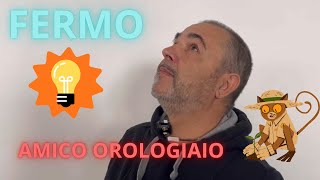 FERMO AMICO OROLOGIAIO [upl. by Lisetta]