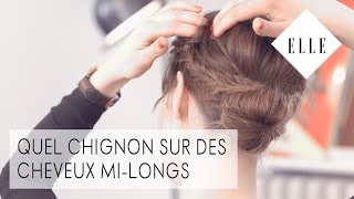 Quel chignon sur des cheveux milongs┃ELLE Coiffure [upl. by Bendicta]