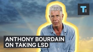 Anthony Bourdain interview on taking LSD [upl. by Kylynn347]