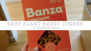 15 MINUTE EASY PLANT BASED PROTEIN PACKED MEAL I BANZA CHICKPEA PASTA [upl. by Alyce]