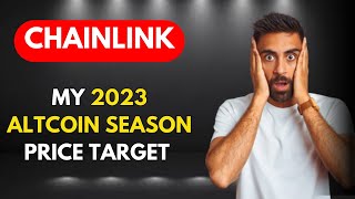 🔥 My 2023 CHAINLINK Price Target [upl. by Ikkiv725]