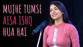 quotMujhe Tumse Aisa Ishq Hua Haiquot  Lovely Sharma ft Samuel  UnErase Poetry [upl. by Eenaffit]