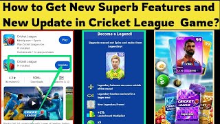 How to Get Amazing New 😱 Update and New Features in Cricket League Game [upl. by Merwin521]