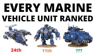 Every Space Marine Vehicle Unit Ranked  Best Tanks and Dreadnoughts in the Codex [upl. by Canute]