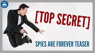 Spies Are Forever Teaser [upl. by Bartlett]