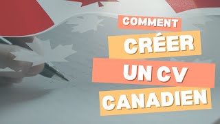 Comment créer un CV canadien percutant et adapté aux ATS  Astuces et Exemples [upl. by Tibbitts906]