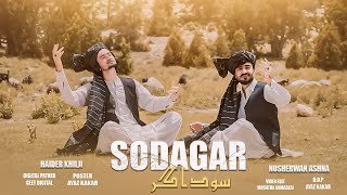 Pashto New Song 2024  Sodagar  Haider Khilji amp Nosherwan Ashna Songs 2024  Official Music Video [upl. by Sivad]