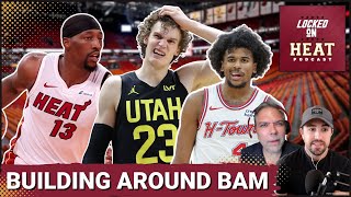 How Do the Miami Heat Build Around Bam Adebayo  Miami HEAT Podcast [upl. by Marcelline]