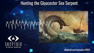 Hunting the Gloucester Sea Serpent [upl. by Yonita434]