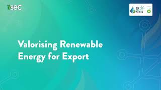 Valorising Renewable Energy for Export [upl. by Aznerol]