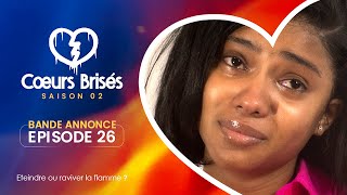 COEURS BRISÉS  Saison 2  Episode 26  Bande Annonce [upl. by Eille371]