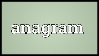 Anagram Meaning [upl. by Tori889]