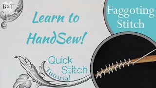 Learn to Hand Sew Faggoting Stitch [upl. by Tirzah]