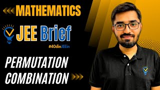 JEE Brief Permutations amp Combination Class 11 JEE One Shot  JEE Mains and Advanced  Nishant Vora [upl. by Anevad]