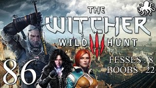 The Witcher 3  Wild Hunt 86  Évasion et triolisme  Lets Play FR [upl. by Barboza54]