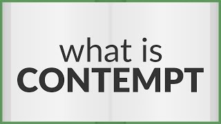 Contempt  meaning of Contempt [upl. by Vivienne]