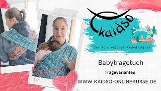 Babytragetuch Tragevarianten  Teil 38 unserer live Kursreihe [upl. by Rraval]