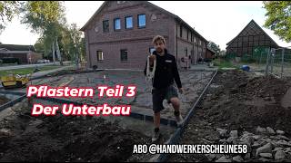 Haus bauen 😘 Pflastern Teil 3 😁 Die Vorarbeiten der Unterbau 👍Das Ende naht auf´m bau 🧱 [upl. by Saffian]