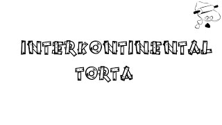 Interkontinental torta [upl. by Star]