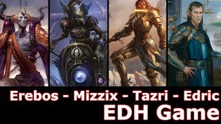 Erebos vs Mizzix vs General Tazri vs Edric EDH  CMDR game play for Magic The Gathering [upl. by Ydok460]