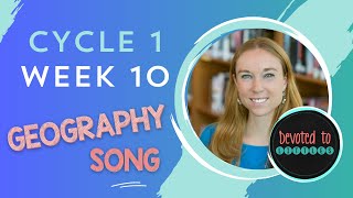 Cycle 1 Week 10 Geography song for Classical homeschooling [upl. by Airoled]