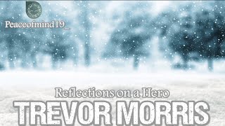 Reflections on a HeroTrevor Morris [upl. by Annola]