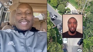 quotIm Not Comin To That Mans Defensequot Tyrese Reacts To The FEDS Raiding Diddys Mansion 🤫 [upl. by Shien]