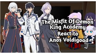 OneShot The Misfit Of Demon King Academy React To Anos Voldigoad [upl. by Anoved]