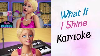 What If I Shine  Karaoke Instrumental Barbie Rock N Royals LYRICS [upl. by Aanas]