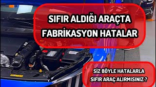 SIFIR ARACIN FABRİKADA ÜRETİMDE BAŞINA GELMEYEN KALMAMIŞ [upl. by Enilrad]