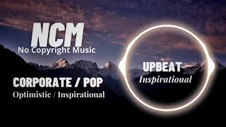 Copyright Free Upbeat Lovely relaxing corporate instrumental Background Music For Videos optimistic [upl. by Chema]