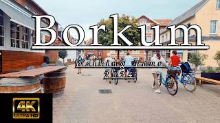 Borkum Walking Tour August 2024  4K  UHD [upl. by Ynove]