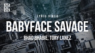 Bhad Bhabie feat Tory Lanez  Babyface Savage  Lyrics [upl. by Losse]