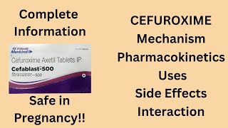 Cefuroxime Antibiotic Mechanism Pharmacokinetics Uses Side Effects Dose Drug Interaction ep21 [upl. by Dworman]