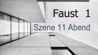 Faust Szene 11 Abend Interpreation und Inhaltsangabe [upl. by Eblehs]