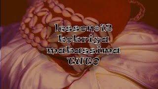 tuto kokria makassima 12 [upl. by Idissak]