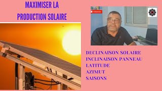 Video N°467 COMMENT OPTIMISER LINCLINAISON DES PANNEAUX SOLAIRES [upl. by Hersch]