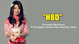 HBD Lyrics  DONNALYN FT SKUSTA CLEE SMUGGLAZ BASSILYO ZAITO [upl. by Weider62]