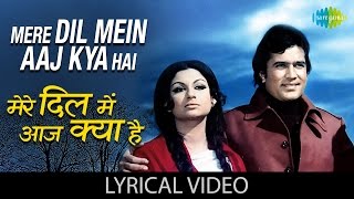 Mere Dil Mein Aaj Kya Hai with lyrics  मेरे दिल में आज क्या है गाने के बोल  Daag  Rajesh Khanna [upl. by Hafeenah]