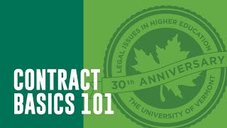 Contract Basics 101 from UVM Legal Issues in Higher Education Conference [upl. by Ernie43]