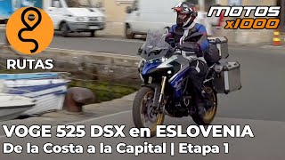 Eslovenia en VOGE 525 DSX  Etapa 1  Motosx1000 [upl. by Thirion762]