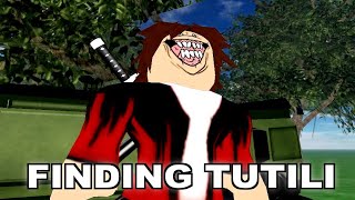 Finding TUTILI Roblox [upl. by Htederem]