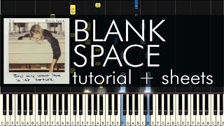 Taylor Swift  Blank Space  Piano Tutorial  Sheets [upl. by Reitrac]