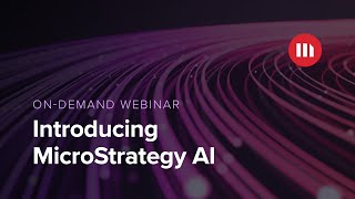 Introducing MicroStrategy AI [upl. by Ntisuj216]