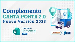 Complemento Carta Porte 20 Nueva versión 2023 en CONTPAQi Comercial StartPro [upl. by Karlen]